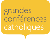 Grandes Conférences catholiques